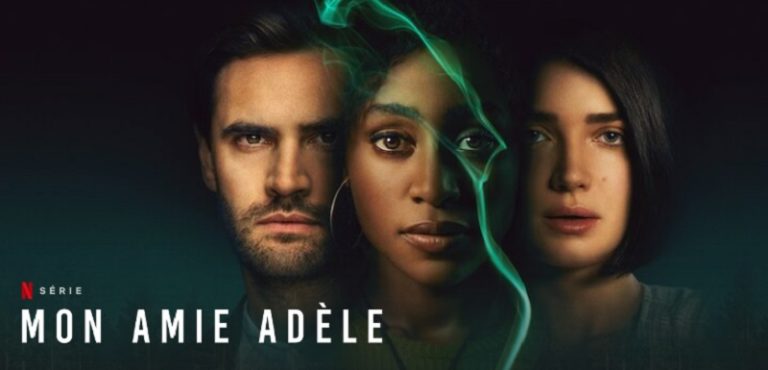 Serie Mon Amie Adele Mon Amie Adèle : Quelle date et heure de sortie Netflix ? | Ayther