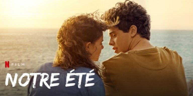 Notre été : Quelle date et heure de sortie sur Netflix ? Acteurs etc