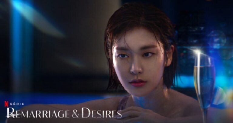 Remarriage & Desires Saison 2 : Quelle date de sortie Netflix