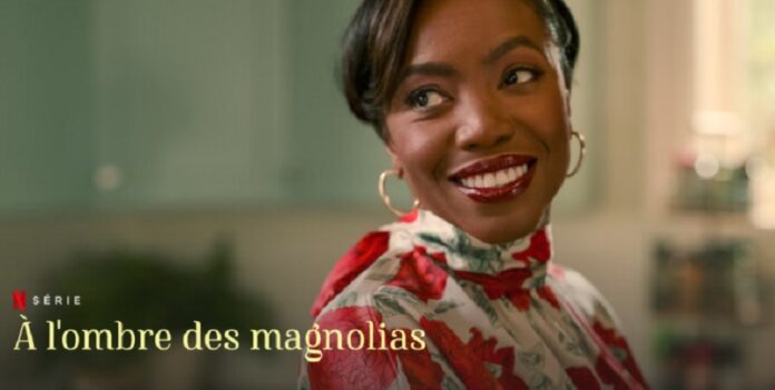 À l’Ombre des Magnolias Saison 4 : Quelle date de sortie Netflix