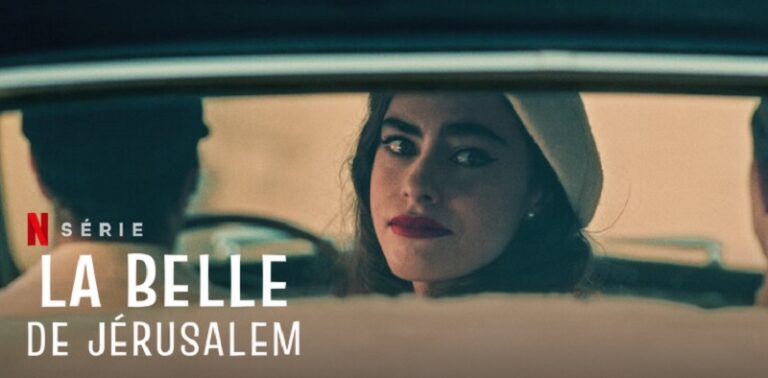 La Belle de Jérusalem Saison 3 : Quelle date de sortie Netflix ? | Ayther