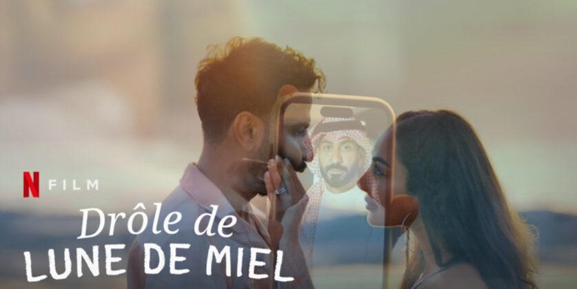 Drôle de Lune de Miel 2 : Quelle date de sortie Netflix ? | Ayther