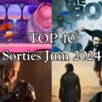 top 10 sorties juin 2024